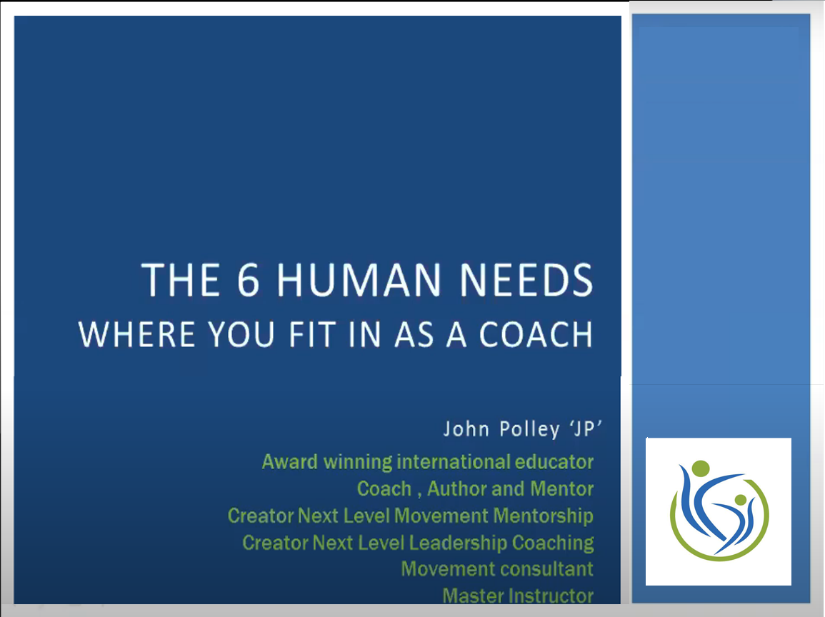 Mini series 1 – The 6 human needs and where you fit in as coach (NZ REPS 0.5 CPDs)