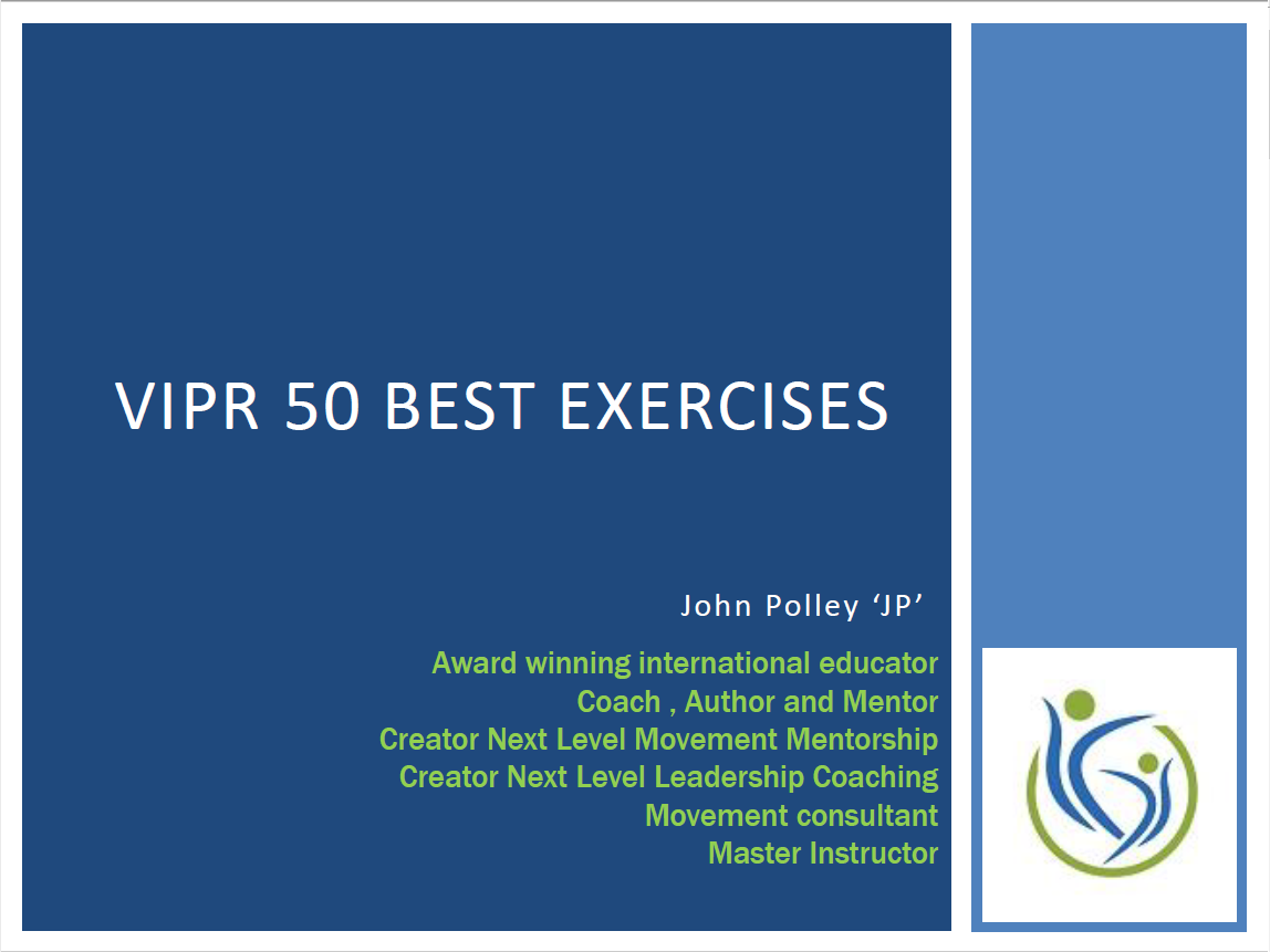 JP’s 50 Best ViPR Exercises (NZ REPS 1.5 CPDs)