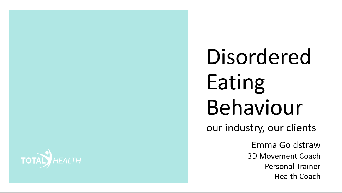 Disordered Eating Behaviour – Our Industry, Our Clients (NZ REPS 0.5 CPDs)